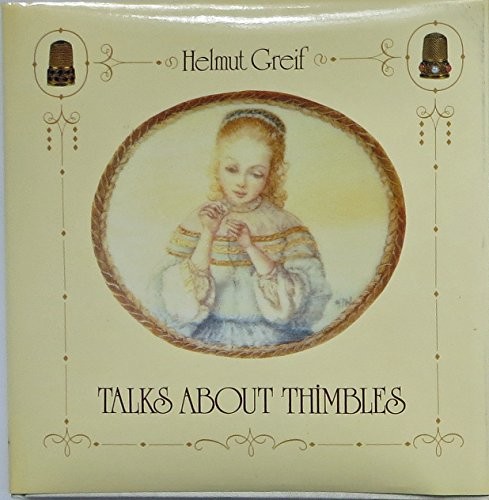 Talks about thimbles a - about, thimbles.